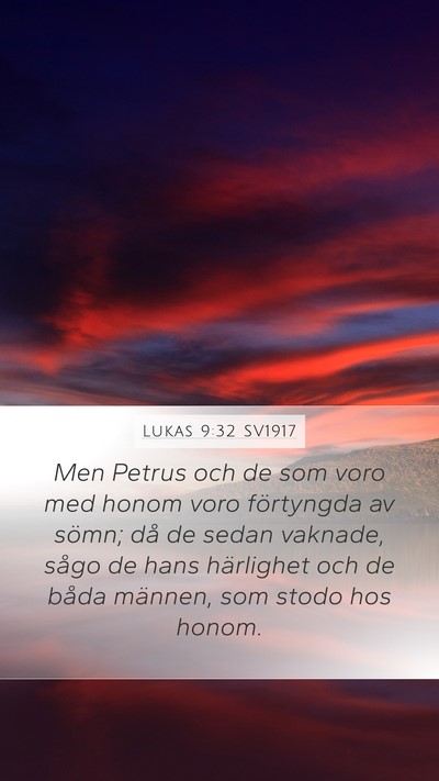 Lukas 9:32 SV1917 Bible Verse Image