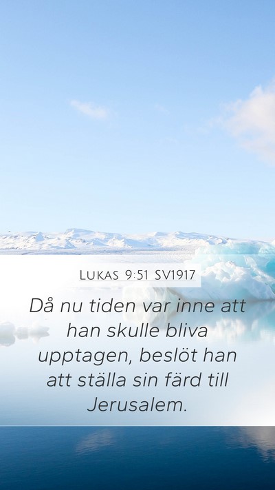 Lukas 9:51 SV1917 Bible Verse Image