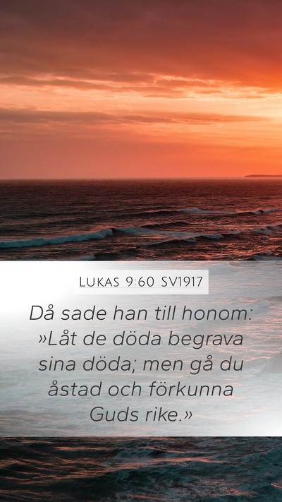 Lukas 9:60 SV1917 Bible Verse Image
