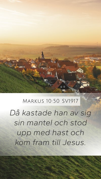 Markus 10:50 SV1917 Mobile Phone Wallpaper - Då kastade han av sig sin mantel och stod upp - Mobile Bible Verse Wallpaper