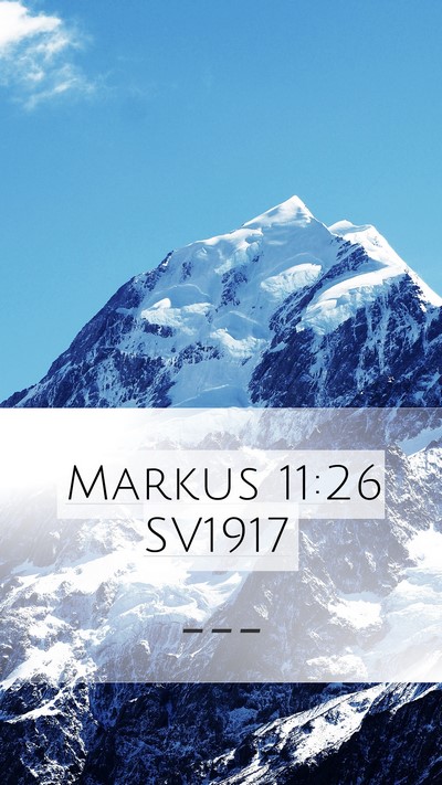 Markus 11:26 SV1917 Mobile Phone Wallpaper -  - Mobile Bible Verse Wallpaper