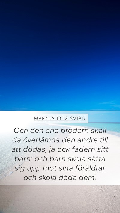 Markus 13:12 SV1917 Bible Verse Image