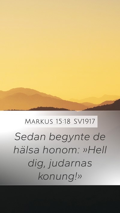 Markus 15:18 SV1917 Bible Verse Image