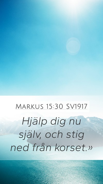 Markus 15:30 SV1917 Bible Verse Image