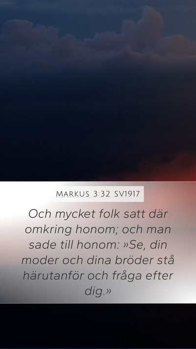 Markus 3:32 SV1917 Mobile Phone Wallpaper - Och mycket folk satt där omkring honom; och man - Mobile Bible Verse Wallpaper