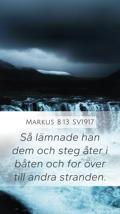 Markus 8:13 SV1917 Bible Verse Image