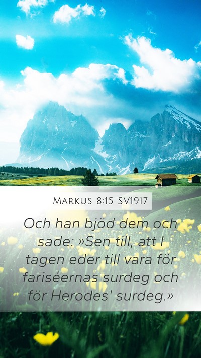 Markus 8:15 SV1917 Bible Verse Image