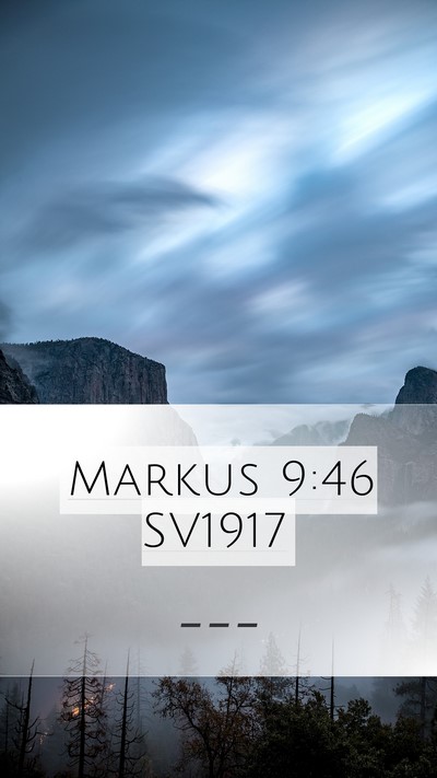 Markus 9:46 SV1917 Mobile Phone Wallpaper -  - Mobile Bible Verse Wallpaper