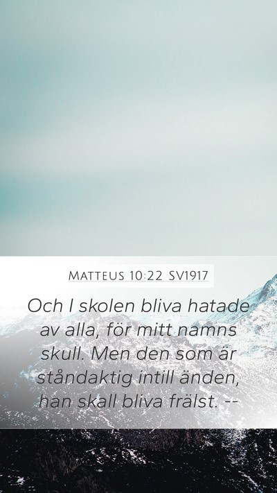 Matteus 10:22 SV1917 Bible Verse Image