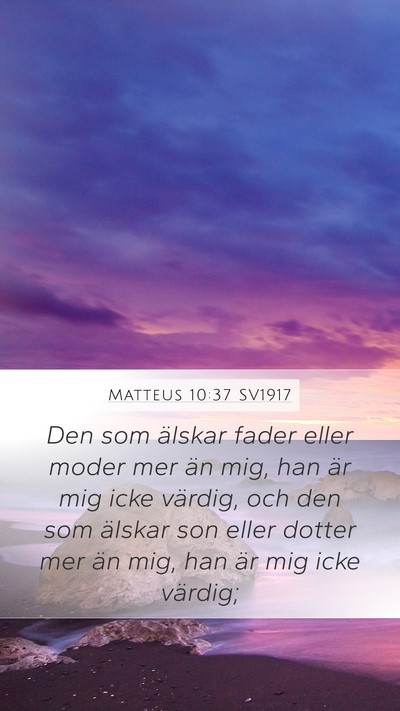 Matteus 10:37 SV1917 Bible Verse Image