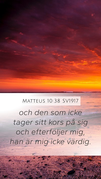 Matteus 10:38 SV1917 Bible Verse Image