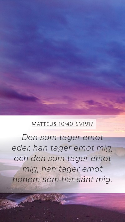 Matteus 10:40 SV1917 Bible Verse Image