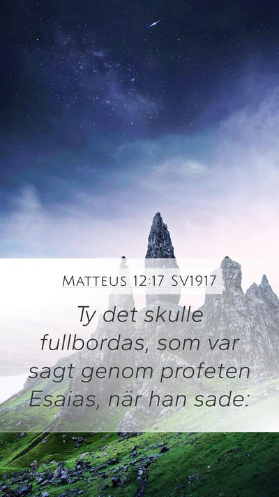 Matteus 12:17 SV1917 Bible Verse Image