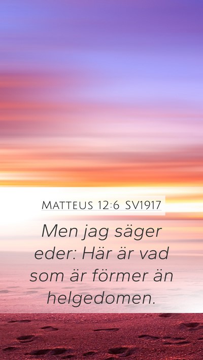 Matteus 12:6 SV1917 Bible Verse Image