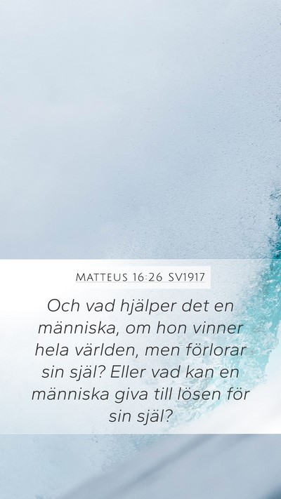 Matteus 16:26 SV1917 Bible Verse Image