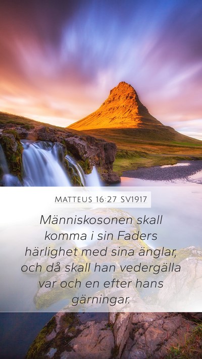 Matteus 16:27 SV1917 Bible Verse Image