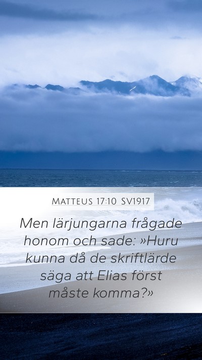 Matteus 17:10 SV1917 Bible Verse Image