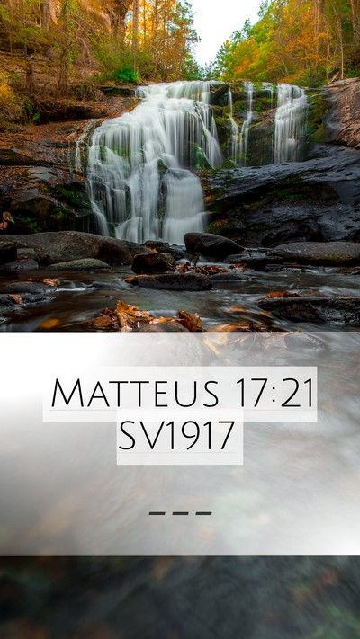 Matteus 17:21 SV1917 Mobile Phone Wallpaper -  - Mobile Bible Verse Wallpaper