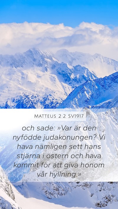 Matteus 2:2 SV1917 Bible Verse Image