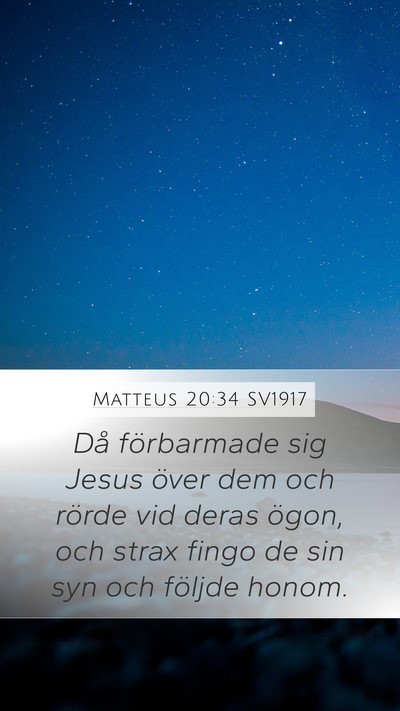 Matteus 20:34 SV1917 Bible Verse Image
