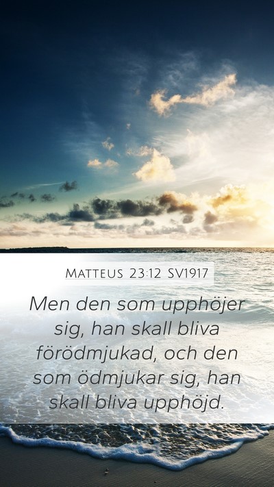 Matteus 23:12 SV1917 Bible Verse Image