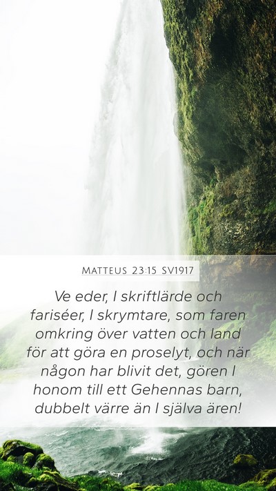 Matteus 23:15 SV1917 Bible Verse Image