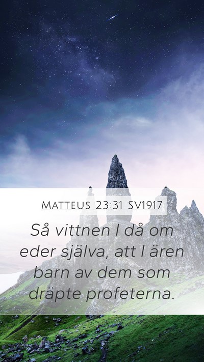 Matteus 23:31 SV1917 Bible Verse Image