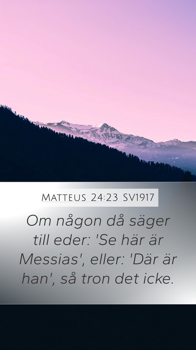 Matteus 24:23 SV1917 Bible Verse Image