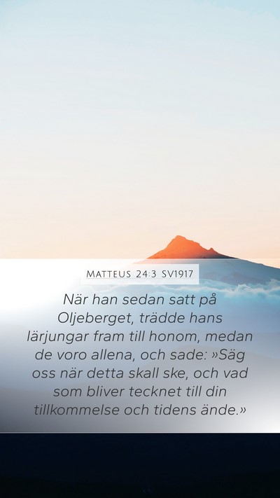 Matteus 24:3 SV1917 Bible Verse Image