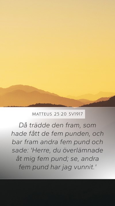 Matteus 25:20 SV1917 Bible Verse Image