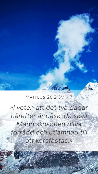 Matteus 26:2 SV1917 Bible Verse Image