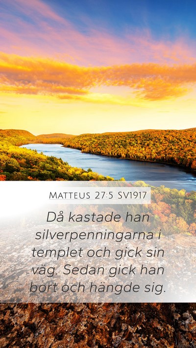 Matteus 27:5 SV1917 Bible Verse Image