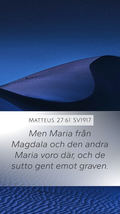 Matteus 27:61 SV1917 Bible Verse Image