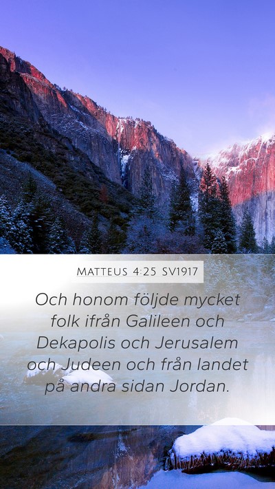 Matteus 4:25 SV1917 Bible Verse Image