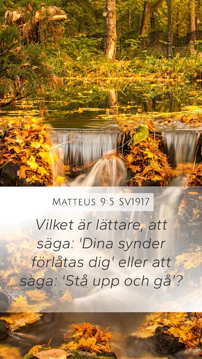 Matteus 9:5 SV1917 Mobile Phone Wallpaper - Vilket är lättare, att säga: 'Dina synder - Mobile Bible Verse Wallpaper