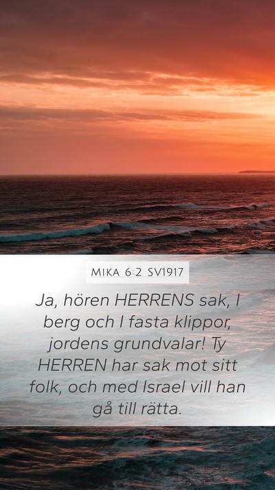 Mika 6:2 SV1917 Bible Verse Image