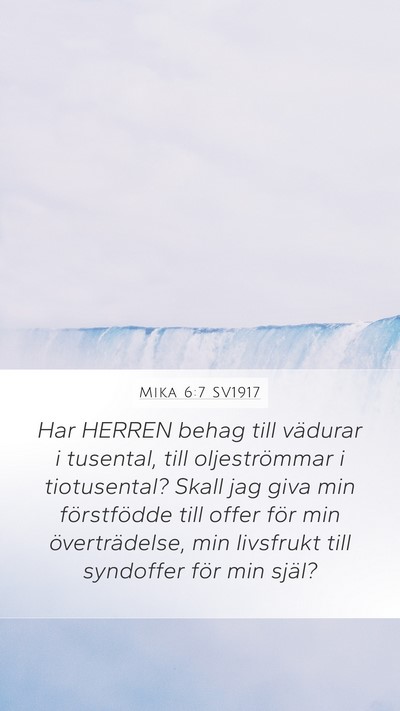 Mika 6:7 SV1917 Mobile Phone Wallpaper - Har HERREN behag till vädurar i tusental, till - Mobile Bible Verse Wallpaper