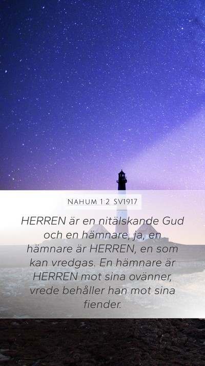 Nahum 1:2 SV1917 Bible Verse Image