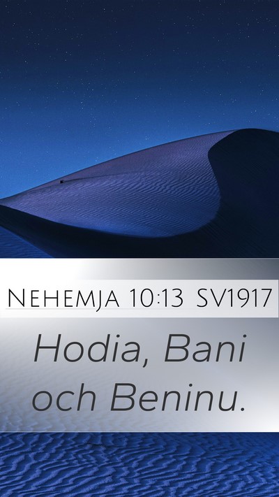Nehemja 10:13 SV1917 Mobile Phone Wallpaper - Hodia, Bani och - Mobile Bible Verse Wallpaper