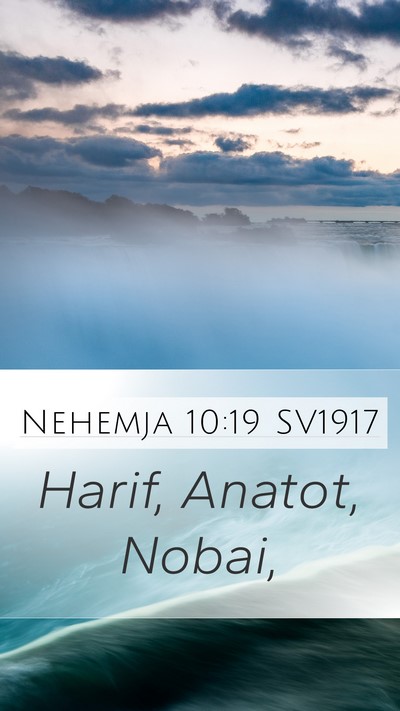 Nehemja 10:19 SV1917 Mobile Phone Wallpaper - Harif, Anatot, - Mobile Bible Verse Wallpaper