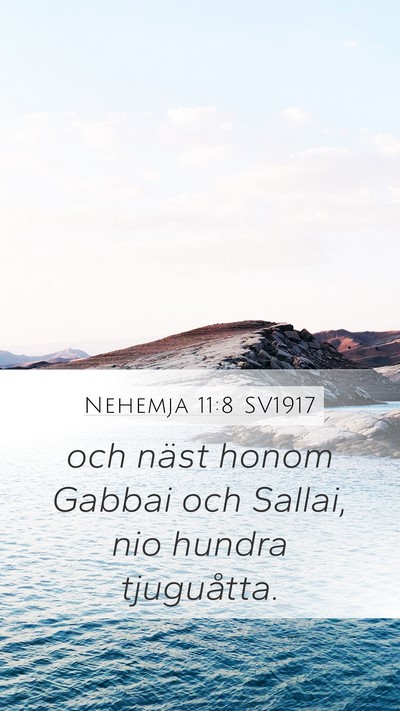 Nehemja 11:8 SV1917 Mobile Phone Wallpaper - och näst honom Gabbai och Sallai, nio hundra - Mobile Bible Verse Wallpaper