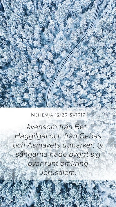 Nehemja 12:29 SV1917 Mobile Phone Wallpaper - ävensom från Bet-Haggilgal och från Gebas och - Mobile Bible Verse Wallpaper