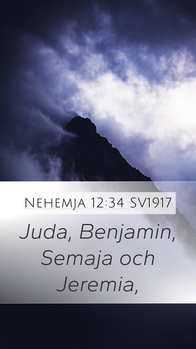 Nehemja 12:34 SV1917 Mobile Phone Wallpaper - Juda, Benjamin, Semaja och - Mobile Bible Verse Wallpaper