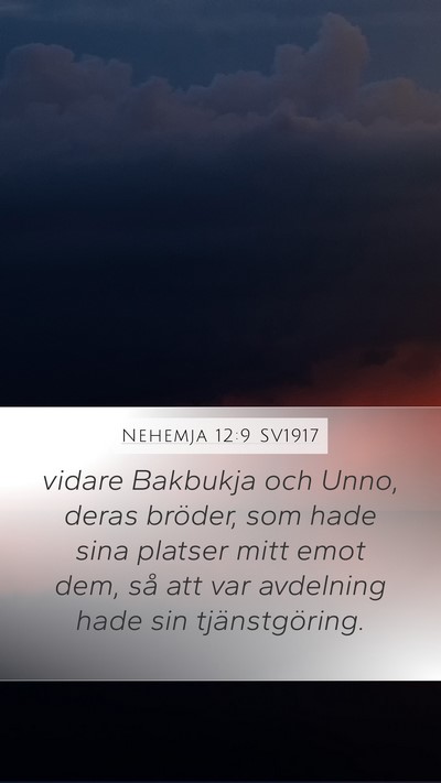 Nehemja 12:9 SV1917 Mobile Phone Wallpaper - vidare Bakbukja och Unno, deras bröder, som hade - Mobile Bible Verse Wallpaper