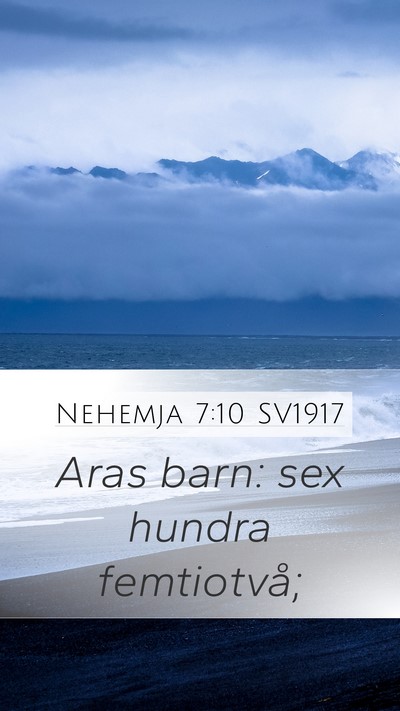 Nehemja 7:10 SV1917 Mobile Phone Wallpaper - Aras barn: sex hundra - Mobile Bible Verse Wallpaper