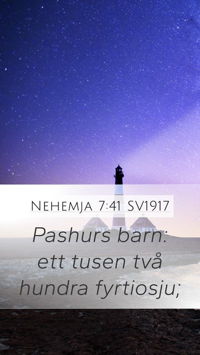 Nehemja 7:41 SV1917 Mobile Phone Wallpaper - Pashurs barn: ett tusen två hundra - Mobile Bible Verse Wallpaper