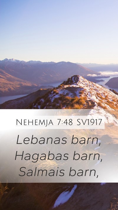 Nehemja 7:48 SV1917 Mobile Phone Wallpaper - Lebanas barn, Hagabas barn, Salmais - Mobile Bible Verse Wallpaper