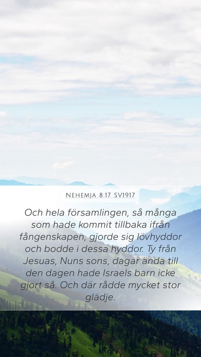 Nehemja 8:17 SV1917 Mobile Phone Wallpaper - Och hela församlingen, så många som hade - Mobile Bible Verse Wallpaper