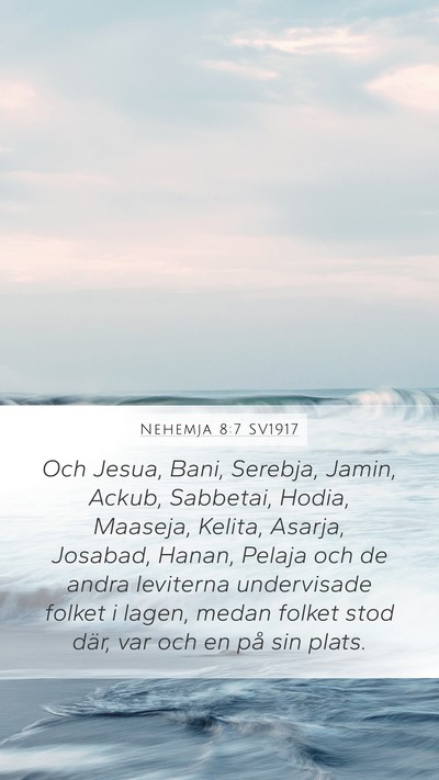 Nehemja 8:7 SV1917 Mobile Phone Wallpaper - Och Jesua, Bani, Serebja, Jamin, Ackub, Sabbetai, - Mobile Bible Verse Wallpaper