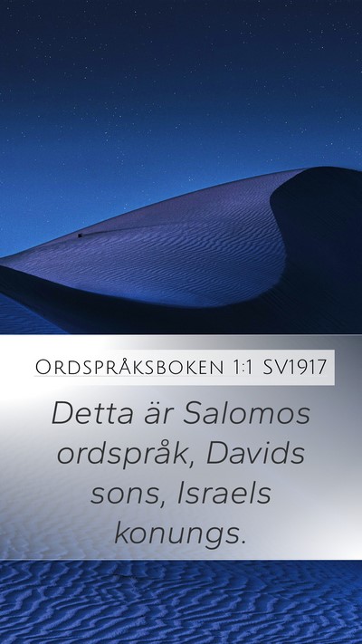Ordspråksboken 1:1 SV1917 Mobile Phone Wallpaper - Detta är Salomos ordspråk, Davids sons, Israels - Mobile Bible Verse Wallpaper